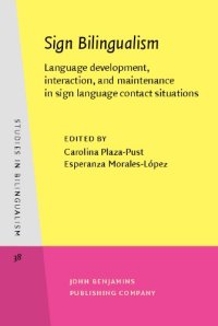 cover of the book Sign Bilingualism: Language development, interaction, and maintenance in sign language contact situations (Studies in Bilingualism)