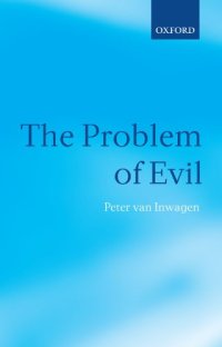 cover of the book The Problem of Evil: The Gifford Lectures Delivered in the University of St. Andrews in 2003