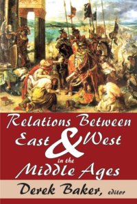 cover of the book Relations Between East and West in the Middle Ages