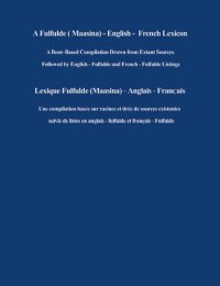 cover of the book A Fulfulde (Maasina) - English - French Lexicon | Lexique Fulfulde (Maasina) - Anglais - Français