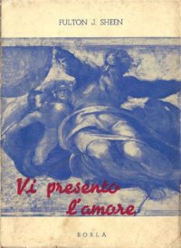 cover of the book Vi presento l’amore