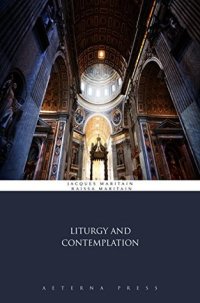 cover of the book Liturgy and Contemplation (Illustrated)