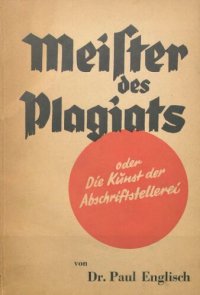 cover of the book Meister des Plagiats oder die Kunst der Abschriftstellere