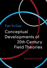 cover of the book Conceptual Developments of 20th Century Field Theories