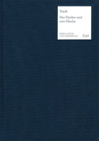 cover of the book Der Denker Und Sein Glaube: Fichte Und Der Pietismus Oder: Uber Die Theologischen Grundlagen Der Wissenschaftslehre. Mit Einer Ubersetzung Von Fichtes ... Reindl: II,61