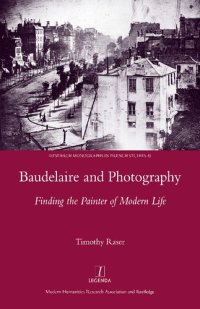 cover of the book Baudelaire and Photography: Finding the Painter of Modern Life