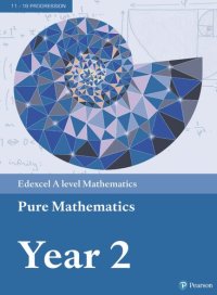 cover of the book Edexcel A level Mathematics Pure Mathematics Year 2 (A level Maths and Further Maths 2017)