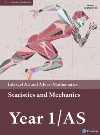 cover of the book Edexcel AS and A level Mathematics Statistics & Mechanics Year 1/AS