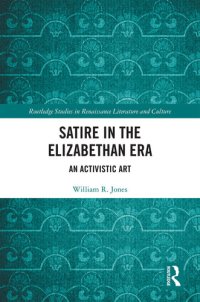 cover of the book Satire in the Elizabethan Era: An Activistic Art