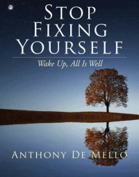 cover of the book Stop Fixing Yourself: Wake Up, All Is Well