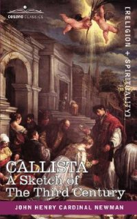 cover of the book Callista: A Sketch of the Third Century