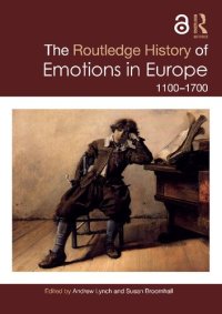 cover of the book The Routledge History of Emotions in Europe: 1100-1700