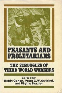 cover of the book Cohen, Gutkind and Brazier eds (1979) Peasants and Proletarians