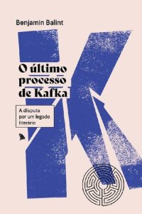 cover of the book O Último Processo de Kafka