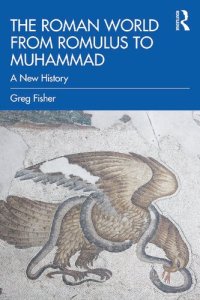 cover of the book The Roman World from Romulus to Muhammad: A New History