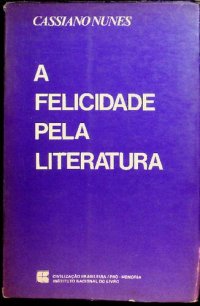 cover of the book A felicidade pela literatura