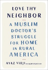 cover of the book A Muslim Doctor's Struggle for Home in Rural America