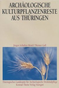 cover of the book Archäologische Kulturpflanzenreste aus Thüringen