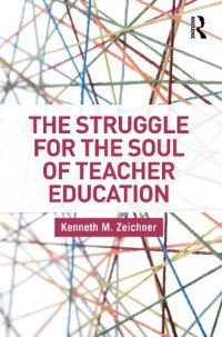 cover of the book The Struggle for the Soul of Teacher Education