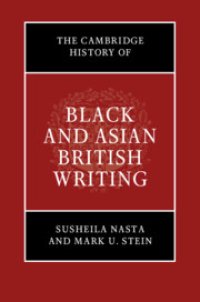 cover of the book The Cambridge History of Black and Asian British Writing