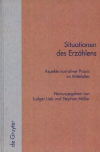 cover of the book Situationen des Erzählens: Aspekte narrativer Praxis im Mittelalter