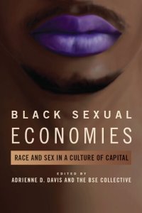 cover of the book Black Sexual Economies: Race and Sex in a Culture of Capital (New Black Studies Series)