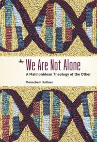 cover of the book We Are Not Alone: A Maimonidean Theology of the Other