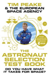 cover of the book The Astronaut Selection Test Book: Do You Have What it Takes for Space?