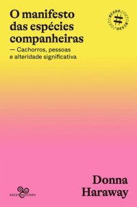 cover of the book O manifesto das espécies companheiras (#Mundojunto)