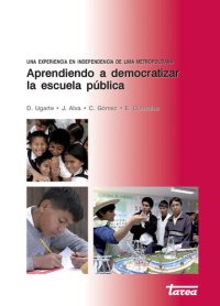 cover of the book Aprendiendo a democratizar la escuela pública. Una experiencia en Independencia de Lima Metropolitana