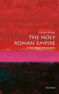 cover of the book The Holy Roman Empire: A Very Short Introduction