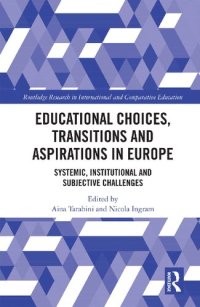 cover of the book Educational Choices, Transitions and Aspirations in Europe: Systemic, Institutional and Subjective Challenges