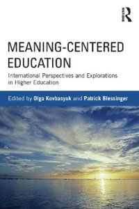 cover of the book Meaning-Centered Education: International Perspectives and Explorations in Higher Education