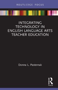 cover of the book Integrating Technology in English Language Arts Teacher Education