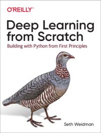 cover of the book Deep Learning from Scratch: Building with Python from First Principles