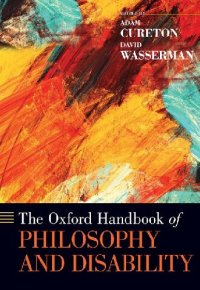 cover of the book The Oxford Handbook of Philosophy and Disability