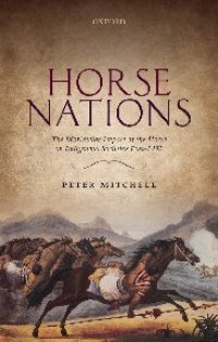 cover of the book Horse Nations: The Worldwide Impact of the Horse on Indigenous Societies Post-1492