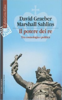 cover of the book Il potere dei re. Tra cosmologia e politica