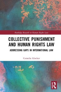 cover of the book Collective Punishment and Human Rights Law: Addressing Gaps in International Law