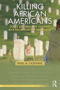 cover of the book Killing African Americans: Police and Vigilante Violence as a Racial Control Mechanism