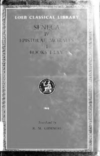 cover of the book Seneca vol IV: Epistles, Volume I: Epistles 1-65