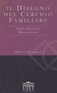 cover of the book Il disegno del cerchio familiare. Test grafico proiettivo