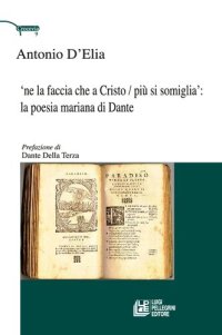 cover of the book 'Ne la faccia che a Cristo più si somiglia'. La poesia mariana di Dante