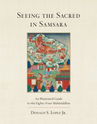 cover of the book Seeing the Sacred in Samsara