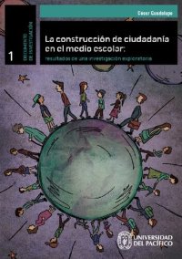 cover of the book La construcción de ciudadanía en el medio escolar : resultados de una investigación exploratoria