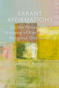 cover of the book Errant Affirmations: On the Philosophical Meaning of Kierkegaard's Religious Discourses