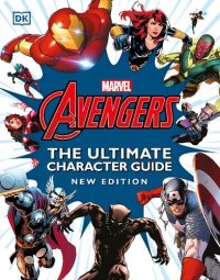 cover of the book Marvel Avengers : the ultimate character guide