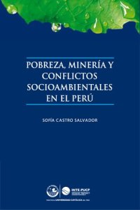 cover of the book Pobreza, minería y conflictos socioambientales en el Perú