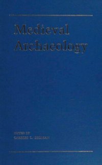 cover of the book Medieval Archaeology: Papers of the Seventeenth Annual Conference of the Center for Medieval and Early Renaissance Studies