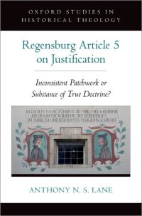 cover of the book The Regensburg Article 5 on Justification: Inconsistent Patchwork or Substance of True Doctrine?